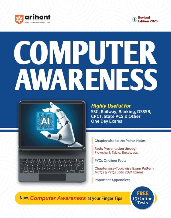 Arihant Revised edition of Computer Awareness for 2025 SSC, Railway, Banking, DSSSB, & Other One Day Exams | With Free Online Tests