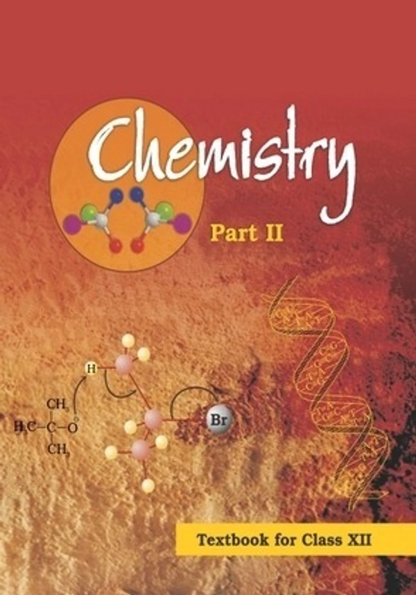 Chemistry Class 12 Part-I &Part-II