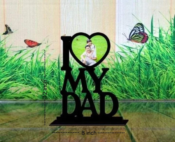 My Album Zone I Love My Dad - Table Frame