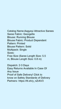 Woman Saree - Catalog Name:*Aagyeyi Attractive Sarees*Saree Fabric: GeorgetteBlouse: Running BlouseBlouse Fabric: , ,5.5