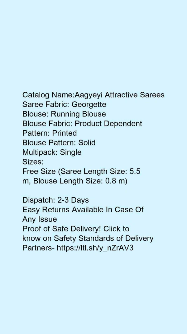 Woman Saree - Catalog Name:*Aagyeyi Attractive Sarees*Saree Fabric: GeorgetteBlouse: Running BlouseBlouse Fabric: , ,5.5