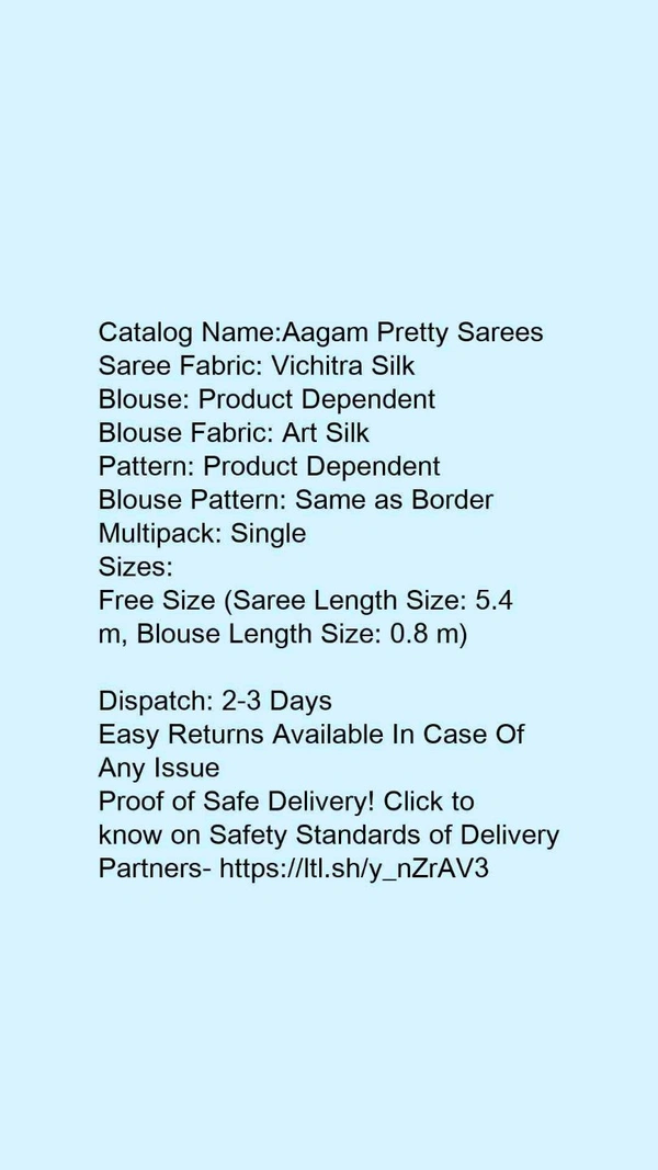 Saree - Catalog Name:*Aagam Pretty Sarees*Saree Fabric: Vichitra SilkBlouse: Product DependentBlouse Fabric: